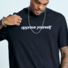 CAMISETA APPROVE BOLD APPROVE YOURSELF PRETA
